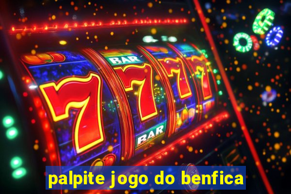 palpite jogo do benfica